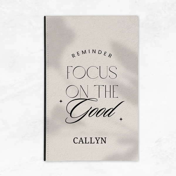 Focus on The Good A5 Notebook