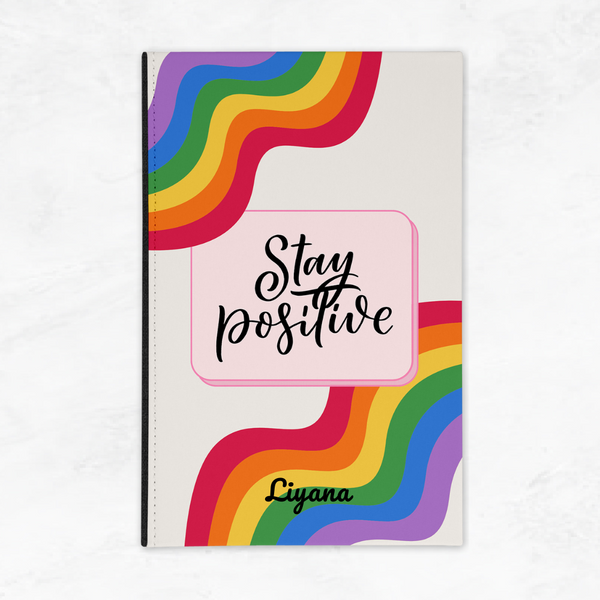 Stay Positive Notebook